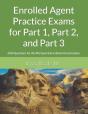 Enrolled Agent Practice Exams For Part 1, Part 2, And Part 3 - Preview