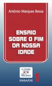 Ensaio Sobre o Fim da Nossa Idade