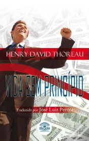Capa do artigo Ensaios De Henry David Thoreau - Vida Sem Princípio