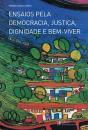 Ensaios pela Democracia, Justiça, Dignidade e Bem-Viver - Preview