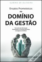 Ensaios Prometeicos no Domínio da Gestão