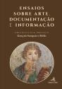 Ensaios sobre Arte, Documentação e Informação - Preview