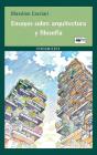 Ensayos Sobre Arquitectura Y Filosofia - Preview