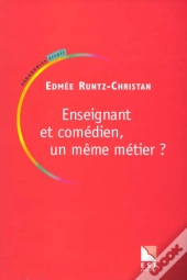 Enseignant Et Comedien ; Un Meme Metier