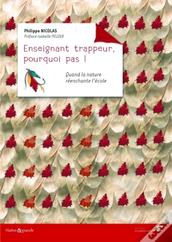 Capa do artigo Enseignant Trappeur, Pourquoi Pas ! Quand La Nature Réenchante L'École