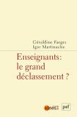 Enseignants : Le Grand Déclassement ?