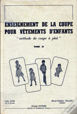 Capa do artigo Enseignement De La Coupe Pour Vêtements D'Enfants T.2 ; Méthode De Coupe À Plat