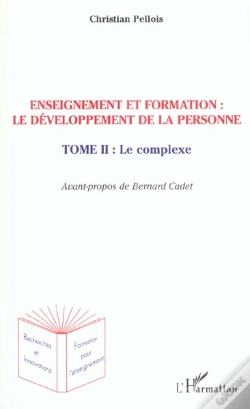 Capa do artigo Enseignement Et Formation : Le Developpement De La Personne T.2 : Le Complexe