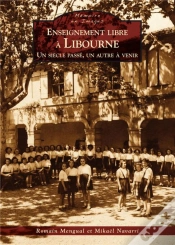 Capa do artigo Enseignement Libre À Libourne ; Un Siècle Passé, Un Autre À Venir