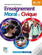 Enseignement Moral Et Civique ; 2de, 1re, Terminale Pac Pro ; Manuel De L'Élève