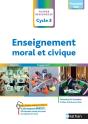 Enseignement Moral Et Civique : Cycle 3 : Cm1/Cm2/6e (Édition 2021) - Preview