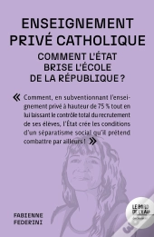 Enseignement Privé Catholique : Comment L'État Brise L'École De La République ?