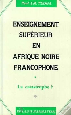 Capa do artigo Enseignement Superieur En Afrique Noire Francophone. La Catastrophe ?