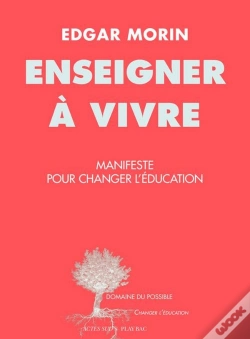 Capa do artigo Enseigner A Vivre - Manifeste Pour Changer L'Education