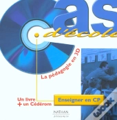 Enseigner Au Cp ; La Pédagogie En 3d