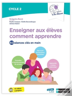 Capa do artigo Enseigner Aux Élèves Comment Apprendre ; Cycle 2 ; 60 Séances Clés En Main