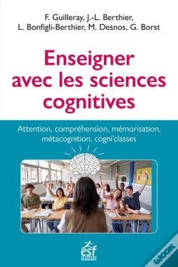 Capa do artigo Enseigner Avec Les Sciences Cognitives : Apprentissage, Compréhension, Mémorisation, Métacognition, Cogni'Classes
