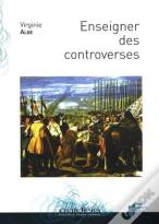 Enseigner Des Controverses