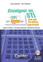 Enseigner En Sti Pour Que Les Élèves Apprennent ; Repères Pratiques, Éclairages Théoriques, Éléments De Réflexion - Preview