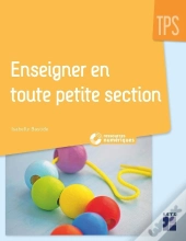 Enseigner En Toute Petite Section ; Tps