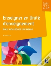 Enseigner En Unité D'Enseignement ; Pour Une École Inclusive