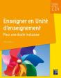 Enseigner En Unité D'Enseignement ; Pour Une École Inclusive - Preview