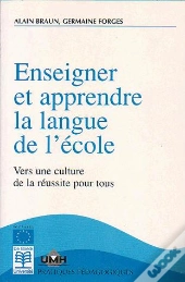 Enseigner Et Apprendre La Langue A L'Ecole