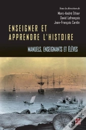 Enseigner Et Apprendre L'Histoire. Manuels, Enseignants Et Eleve