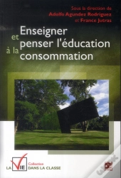 Enseigner Et Penser L'Éducation À La Consommation