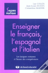 Enseigner Francais Espagnol Et Italien Langues Romanes A L'Heure Des Competence