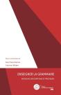 Enseigner La Grammaire : Discours, Descriptions Et Pratiques - Preview