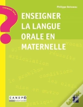Enseigner La Langue Orale En Maternelle