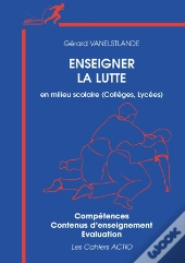 Enseigner La Lutte En Milieu Scolaire, Collége Et Lycée
