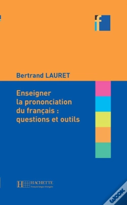 Capa do artigo Enseigner La Prononciation Du Français : Questions Et Outils