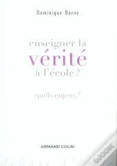 Enseigner La Vérité À L'École ?
