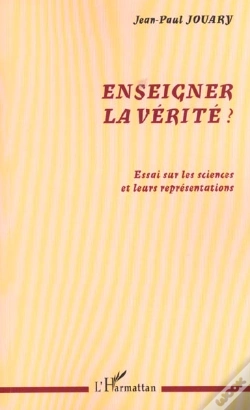 Capa do artigo Enseigner La Verite ; Essai Sur Les Sciences Et Leurs Representations