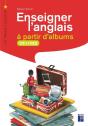 Enseigner L'Anglais À Partir D'Albums ; Ce1, Ce2 (Édition 2020) - Preview