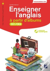 Enseigner L'Anglais À Partir D'Albums ; Ce1/Ce2