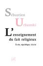 Enseigner Le Fait Religieux ; École, République, Laïcité - Preview