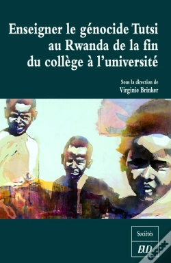 Capa do artigo Enseigner Le Génocide Des Tutsi De La Fin Du Collège À L'Université