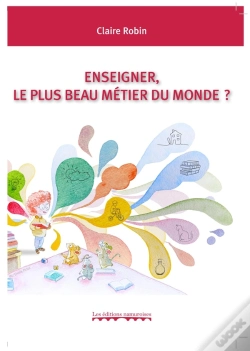 Capa do artigo Enseigner, Le Plus Beau Métier Du Monde ?