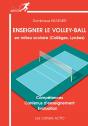 Enseigner Le Volley-Ball En Milieu Scolaire : Collèges, Lycées - Preview