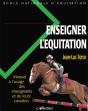 Enseigner L'Equitation : Manuel À L'Usage Des Enseignants Et De Leurs Cavaliers - Preview