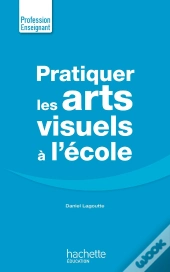 Enseigner Les Arts Visuels