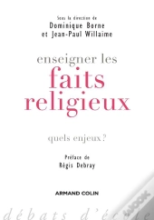 Enseigner Les Faits Religieux ; Quels Enjeux ?