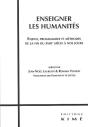 Enseigner Les Humanités : Enjeux, Programmes Et Méthodes De La Fin Du Xviiie Siècle À Nos Jours - Preview