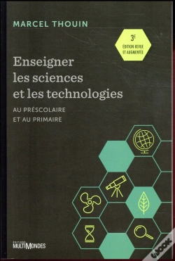 Capa do artigo Enseigner Les Sciences Et Les Technologies ; Au Préscolaire Et Au Primaire (3e Édition)