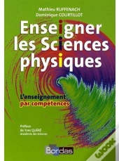 Enseigner Les Sciences Physiques ; L'Enseignement Par Compétences