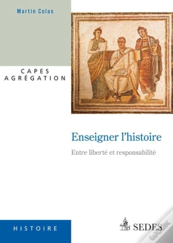 Capa do artigo Enseigner L'Histoire ; De La Condition D'Étudiant Au Métier D'Enseignant