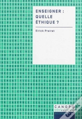 Enseigner : Quelle Ethique ?